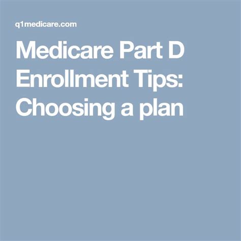 Medicare Part D Enrollment Tips: Choosing a plan | Medicare, How to ...