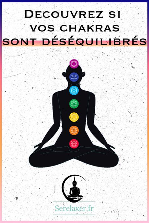 Le guide ultime des 7 chakras les harmoniser les symptômes de