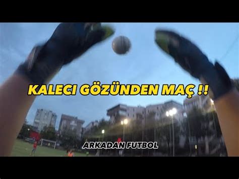 KALECİ GÖZÜNDEN ÖDETMESİNE MAÇ YouTube