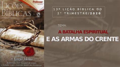 Ebd Li O A Batalha Espiritual E As Armas Do Crente Youtube