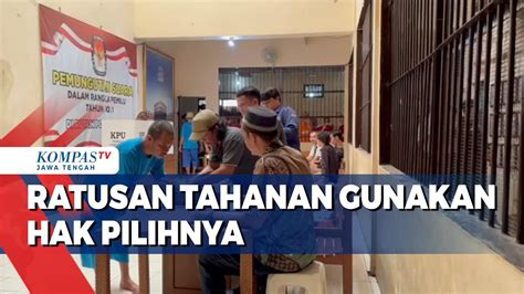 Ratusan Tahanan Gunakan Hak Pilihnya Youtube