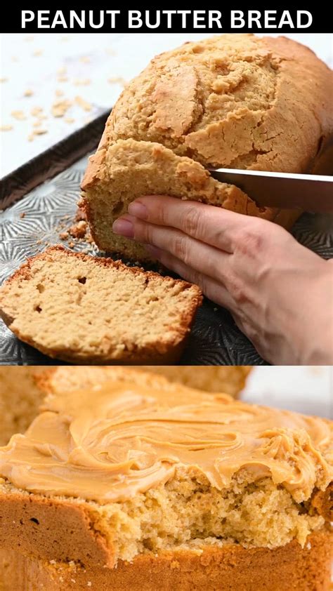 This Peanut Butter Bread Is A Tender And Delicious Bread It Will