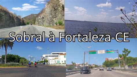 Distância De Sobral Para Fortaleza - Trajeto entre SOBRAL-CEARÁ até a capital FORTALEZA- Via BR 222 - YouTube