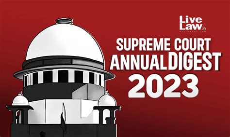 The Complete Supreme Court Annual Digests 2023 FULL SET Part I To XX