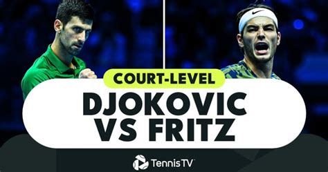 Court Level Novak Djokovic Vs Taylor Fritz Semi Final Highlights