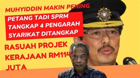 Muhyiddin Terkejut Sprm Tangkap Orang Lagi Kerana Rm Juta Youtube