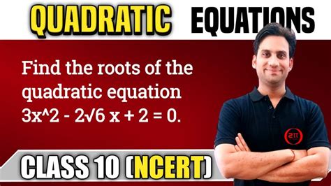 Find The Roots Of The Quadratic Equation 3x 2 2√6 X 2 0 Youtube