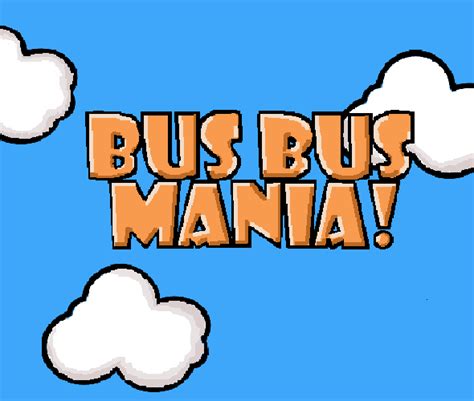 Bus Bus Mania By Karina Arellano Ashanti Anthony Anodomani