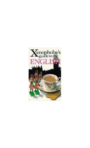 The Xenophobe S Guide To The English The Xenophob By David Milsted