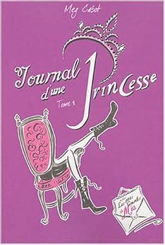 Journal D Une Princesse Tome 1 Amazon Co Uk Meg Cabot Chesley Mc