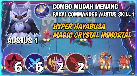 Combo Mudah Menang Pakai Commander Austus Skill 1 Hyper Hayabusa Immortal Magic Chess Mobile