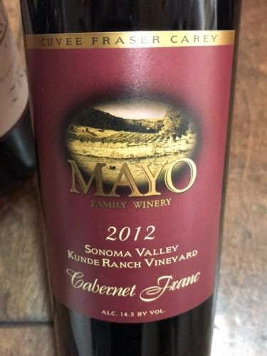 Mayo Kunde Ranch Vineyard Cuv E Fraser Carey Cabernet Franc Vivino Us