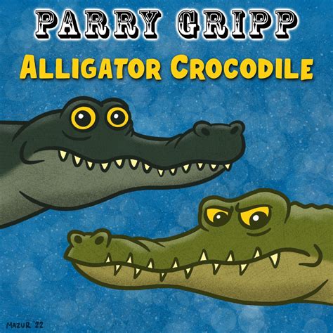 ‎alligator Crocodile Single By Parry Gripp On Apple Music