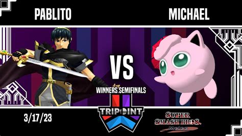 Tripoint Smash Winners Semifinals Pablito Marth Vs Michael