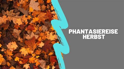 Phantasiereise Herbst Mit Simone FITNESS PUR GmbH