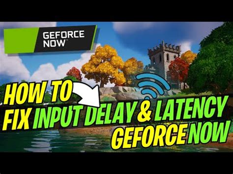 Fix All Input Delay Lag In Geforce Now Youtube