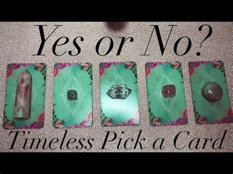 Pick A Card Yes Or No Timeless Tarot Oracle Reading Youtube