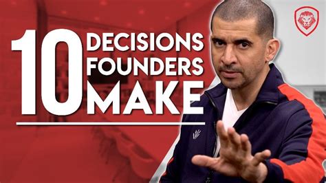 10 Decisions Founders Have To Make Patrick Bet David