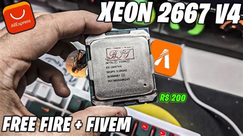 TESTEI O XEON 2667 V4 NO FREE FIRE E FIVEM PROCESSADOR DE R 200 QUE