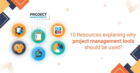 10 Reasons Explaining Why Project Management Tools Should Be Used