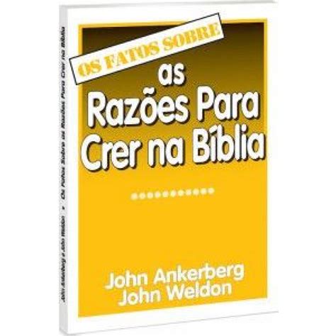 Os Fatos Sobre As Razões Para Crer Na Bíblia Recomendado