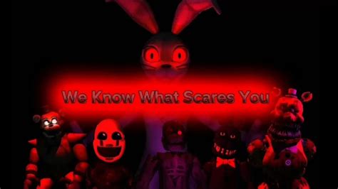 FNaF DC2 We Know What Scares You Collab Part For Feddy The Ear