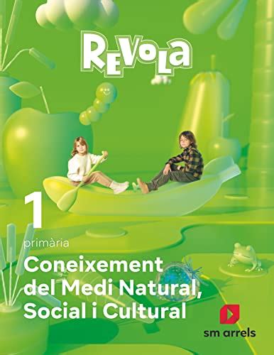 Coneixement Del Medi Natural Social I Cultural Prim Ria Revola By