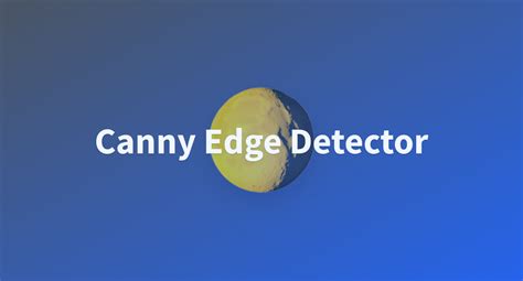 Canny Edge Detector - a Hugging Face Space by Ivanrs