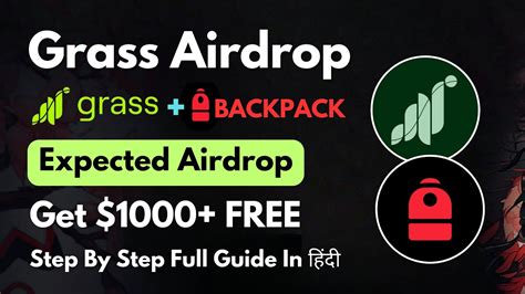 Grass Token Airdrop Backpack Exchange Airdrop Get FREE 1000