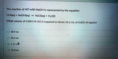 Hereaction Of Hci With Naoh Is Represented By The Equation Hhckad