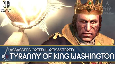 Assassins Creed 3 Remastered The Tyranny Of King Washington Full Dlc