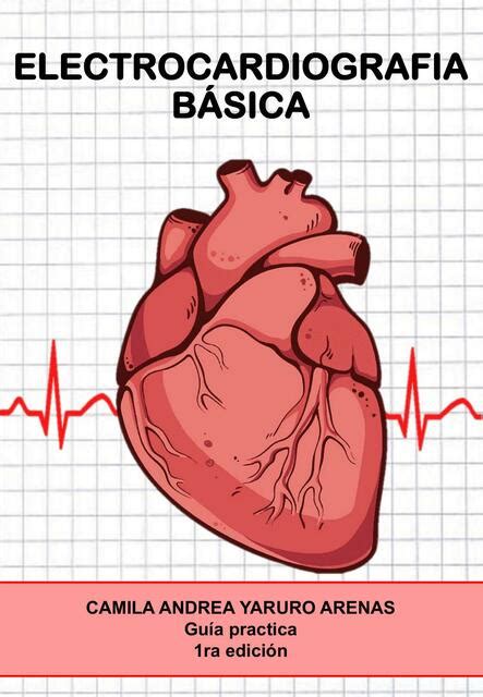 Electrocardiografía básica Camila Yaruro uDocz