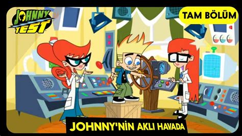 Johnny Test 6 Sezon 13 Bölüm Johnny nin Aklı Havada TAM BÖLÜM