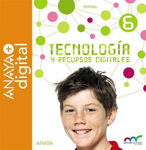 Tecnolog A Y Recursos Digitales Primaria Profesorado Anaya Digital