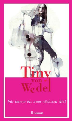 Für immer bis zum nächsten Mal eBook von Wedel Tiny Amazon de