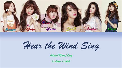 GFRIEND 여자친구 Hear The Wind Sing Lyrics Han Rom Eng Colour Coded