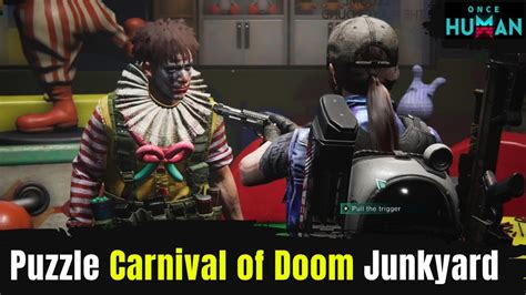 Once Human Carnival Of Doom Win The Game Against Chuckles Puzzle Broken