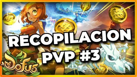 DOFUS 2 64 RECOPILACION KOLISEO 1V1 OCRA TOP LADDER 3 YouTube