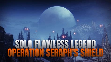 Solo Flawless Legend Operation Seraph S Shield Arc Warlock Season Of