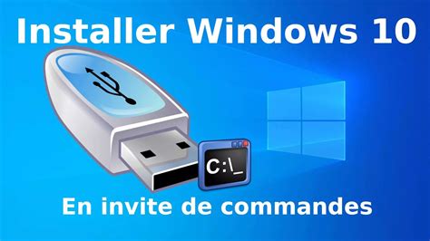 Installer Windows 10 En Invite De Commandes Avec DISM Et Diskpart