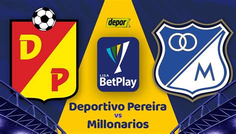 Millonarios Vs Deportivo Pereira En Vivo V A Win Sports D Nde Ver