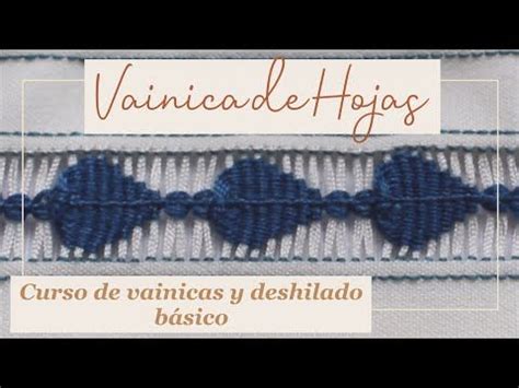 Deshilado Vainica De Hojas Curso De Vainicas Y Deshilado B Sico