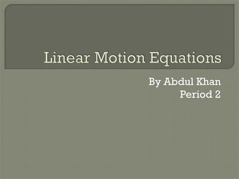 PPT - Linear Motion Equations PowerPoint Presentation, free download ...