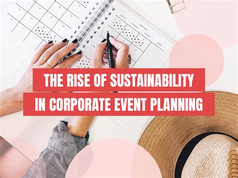 The Rise Of Sustainability In Corporate Event Planning Eminence