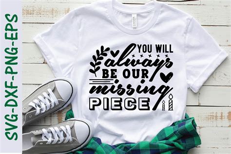You Will Always Be Our Missing Piece Svg Graphic by Svg Design Hub
