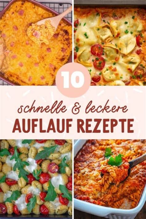 Auflauf Rezepte Schnelle Leckere Aufl Ufe