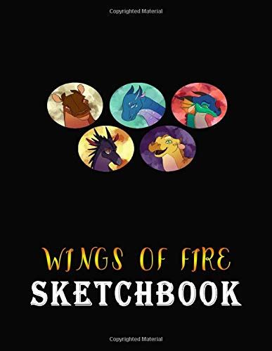 Wings Of Fire Sketchbook Wings Of Fire How To Draw 100 Blank Pages