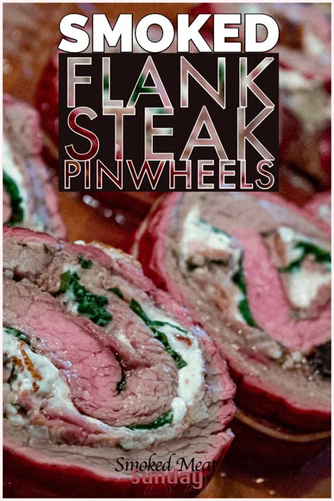 How To Make Smoked Flank Steak Pinwheels