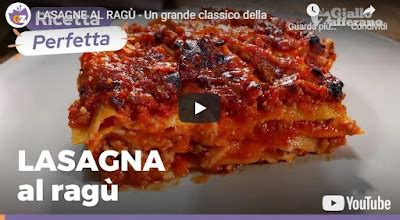 Video Ricette Cucina Italiana Video Ricetta Lasagne Al Rag Un