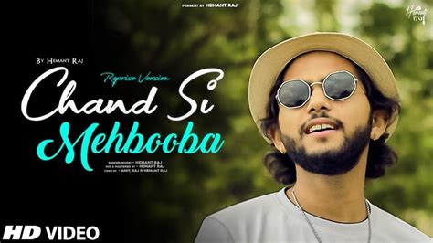 Hemant Raj – Chand Si Mehbooba Lyrics | Genius Lyrics